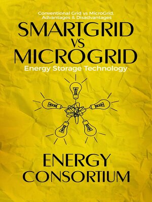 cover image of SmartGrid vs MicroGrid; Energy Storage Technology